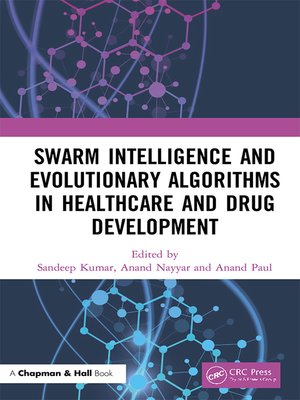 cover image of Swarm Intelligence and Evolutionary Algorithms in Healthcare and Drug Development